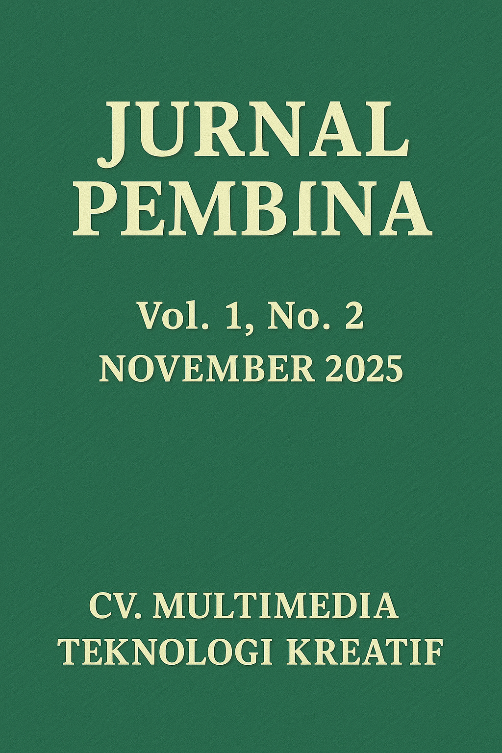 					View Vol. 1 No. 2 (2025): November : Jurnal Pembina
				
